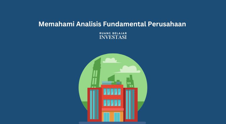 Cara Analisis Fundamental Perusahaan