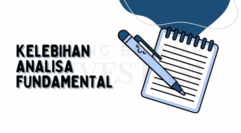 kelebihan analisa fundamental