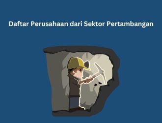 Daftar Perusahaan dari Sektor Pertambangan
