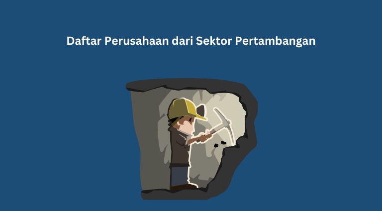 Daftar Perusahaan dari Sektor Pertambangan