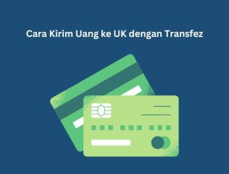 Cara Mudah Kirim Uang ke UK dengan Transfez