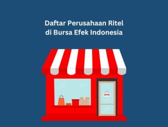 Daftar Perusahaan Ritel di Bursa Efek Indonesia (BEI)