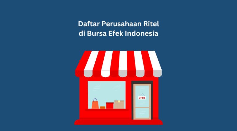 Daftar Perusahaan Ritel di Bursa Efek Indonesia (BEI)