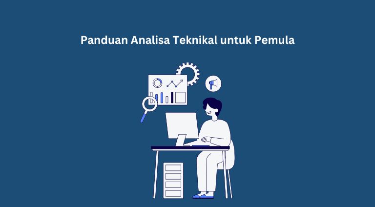 Panduan Analisa Teknikal untuk Pemula
