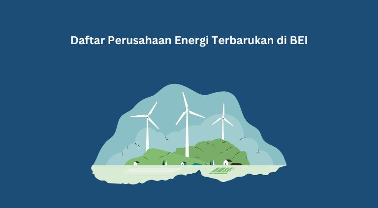 Daftar Perusahaan Energi Terbarukan di BEI